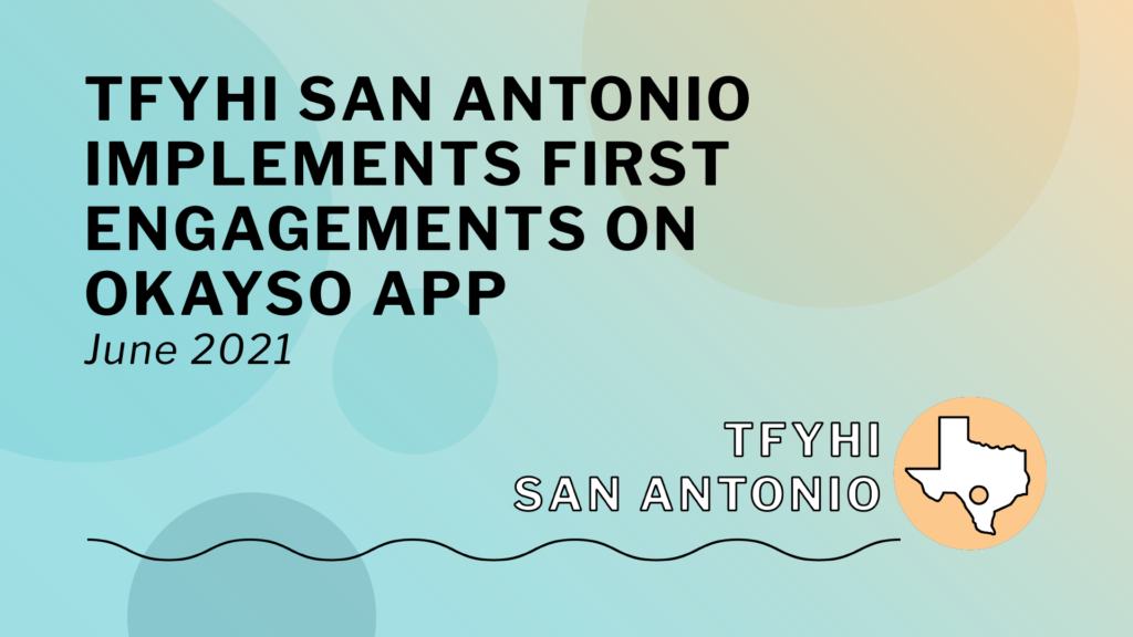 TFYHI San Antonio Implements First Engagements on Okayso App