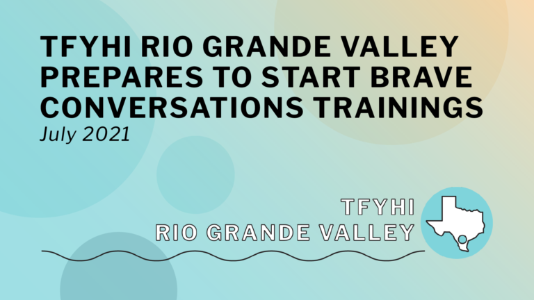 TFYHI Rio Grande Valley to Start Brave Conversations Trainings